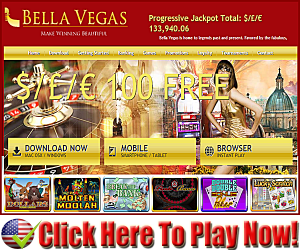 Bella Vegas Casino : $100.00 Free Deposit Match Bonus