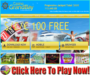 Grand Bay Casino : $100.00 Free Deposit Match Bonus