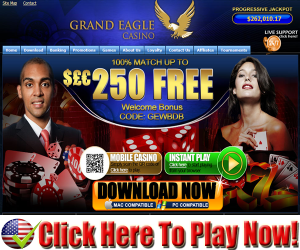 Grand Eagle Casino : $250.00 Free Sign Up Bonus