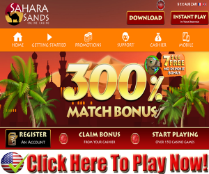 Sahara Sands Casino : $600.00 Free Sign Up Bonus
