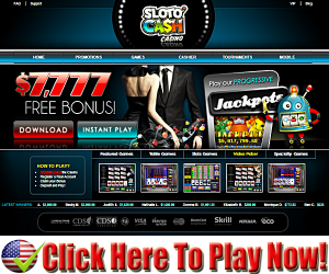 SlotoCash Casino : Free $7,777 Sign Up Bonus