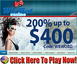 WizBet Casino : Free $400.00 Deposit Match Bonus