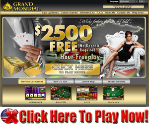 Grand Mondial Casino : $2,500.00 Free No Deposit Bonus
