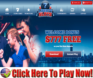 Liberty Slots Casino : Free $777 Sign Up Bonus