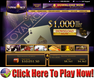 Royal Ace Casino : $1,000 Free Deposit Match Bonus
